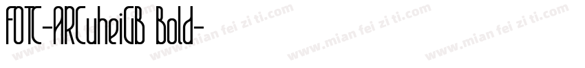 FOTC-ARCuheiGB Bold字体转换